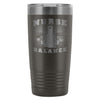 Nurse Travel Mug Nurse Balance 20oz Stainless Steel Tumbler