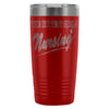 Nurse Travel Mug The Hottest Girls Nursing 20oz Stainless Steel Tumbler