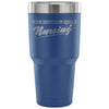 Nurse Travel Mug The Hottest Girls Nursing 30 oz Stainless Steel Tumbler