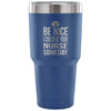 Nurse Tumbler Be Nice I Could Be Your Nurse Someday 30oz Stainless Steel Tumbler