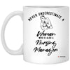 Nursing Manager Mug Never Underestimate A Woman Who Is Also A Nursing Manager Coffee Cup 11oz White XP8434