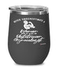 OB GYN Wine Glass Never Underestimate A Woman Who Is Also An Obstetrician/Gynecologist 12oz Stainless Steel Black