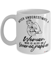 Oceanographer Mug Never Underestimate A Woman Who Is Also An Oceanographer Coffee Cup White