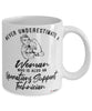 Operations Support Technician Mug Never Underestimate A Woman Who Is Also An Operations Support Tech Coffee Cup White