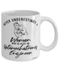 Optomechatronics Engineer Mug Never Underestimate A Woman Who Is Also An Optomechatronics Engineer Coffee Cup White