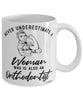 Orthodontist Mug Never Underestimate A Woman Who Is Also An Orthodontist Coffee Cup White