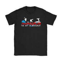 Parkour Gift Shirt The Art Of Movement Gildan Womens T-Shirt
