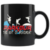 Parkour Mug Parkour The Art Of Movement 11oz Black Coffee Mugs