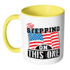 Patriot American Flag Mug Try Stepping On This One White 11oz Accent Coffee Mugs