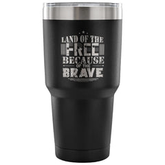 Patriotic Travel Mug Land Of The Free Because 30 oz Stainless Steel Tumbler