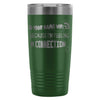 PC Tech Travel Mug Is Your Name WiFi Because 20oz Stainless Steel Tumbler