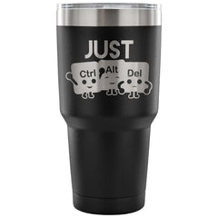 PC Tech Travel Mug Just Ctrl Alt Del 30 oz Stainless Steel Tumbler