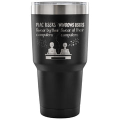 PC Technician Travel Mug Windows User Vs Mac User 30 oz Stainless Steel Tumbler