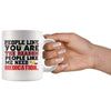 People Like You The Reason People Like Me Need Medication 11oz White Coffee Mugs