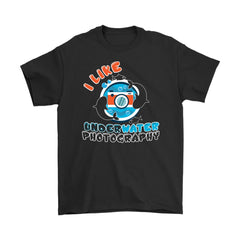 Photographer Camera Shirt I Like Underwater Photography Gildan Mens T-Shirt