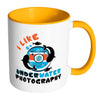 Photography Mug I Like Underwater Photography White 11oz Accent Coffee Mugs