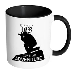 Photography Mug Its Not A Job Its An Adventure White 11oz Accent Coffee Mugs