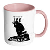 Photography Mug Its Not A Job Its An Adventure White 11oz Accent Coffee Mugs