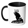 Photography Mug Its Not A Job Its An Adventure White 11oz Accent Coffee Mugs