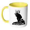 Photography Mug Its Not A Job Its An Adventure White 11oz Accent Coffee Mugs