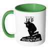 Photography Mug Its Not A Job Its An Adventure White 11oz Accent Coffee Mugs