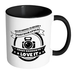 Photography Mug Skilled Enough To Become White 11oz Accent Coffee Mugs