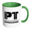 Physical Therapist Mug Pain Is Inevitable White 11oz Accent Coffee Mugs