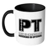 Physical Therapist Mug Pain Is Inevitable White 11oz Accent Coffee Mugs