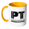 Physical Therapist Mug Pain Is Inevitable White 11oz Accent Coffee Mugs