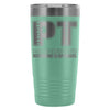 Physical Therapist Travel Mug Pain Is Inevitable 20oz Stainless Steel Tumbler