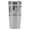 Physical Therapist Travel Mug Pain Is Inevitable 20oz Stainless Steel Tumbler