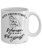 Physicist Mug Never Underestimate A Woman Who Is Also A Physicist Coffee Cup White