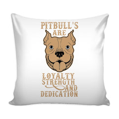 Pitbull Graphic Pillow Cover Pitbulls Are Loyalty Strength And Dedication