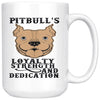 Pitbull Mug Loyalty Strength And Dedication 15oz White Coffee Mugs