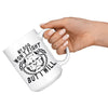 Pitbull Mug My Dog Won't Fight But I Will 15oz White Coffee Mugs