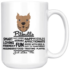 Pitbull Mug Pitbulls Smart Easy Going Happy 15oz White Coffee Mugs