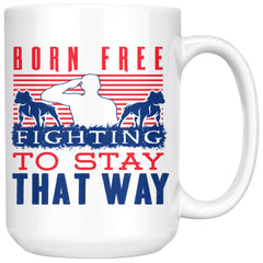 Pitbull Patriot Mug Born Free Fighting To Stay That Way 15oz White Coffee Mugs