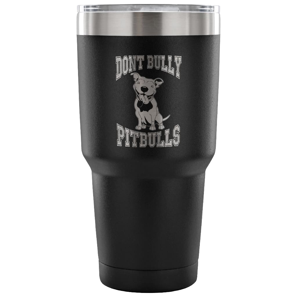Pitbull Travel Mug Don't Bully Pitbulls 30 oz Stainless Steel Tumbler