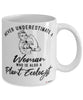 Plant Ecologist Mug Never Underestimate A Woman Who Is Also A Plant Ecologist Coffee Cup White