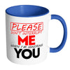 Please Don't Interrupt Me When I'm Ignoring You White 11oz Accent Coffee Mugs