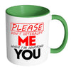 Please Don't Interrupt Me When I'm Ignoring You White 11oz Accent Coffee Mugs