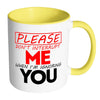 Please Don't Interrupt Me When I'm Ignoring You White 11oz Accent Coffee Mugs