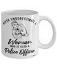 Police Officer Mug Never Underestimate A Woman Who Is Also A Police Officer Coffee Cup White