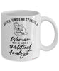 Political Analyst Mug Never Underestimate A Woman Who Is Also A Political Analyst Coffee Cup White