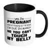Pregnancy Mug Yes Im Pregnant Were Not Finding White 11oz Accent Coffee Mugs