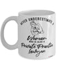 Private Practice Lawyer Mug Never Underestimate A Woman Who Is Also A Private Practice Lawyer Coffee Cup White