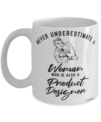 Product Designer Mug Never Underestimate A Woman Who Is Also A Product Designer Coffee Cup White