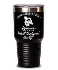 Product Development Scientist Tumbler Never Underestimate A Woman Who Is Also A Product Development Scientist 30oz Stainless Steel Black