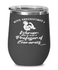 Professor of Economics Wine Glass Never Underestimate A Woman Who Is Also A Professor of Economics 12oz Stainless Steel Black