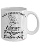 Professor of Theatre Arts Mug Never Underestimate A Woman Who Is Also A Professor of Theatre Arts Coffee Cup White